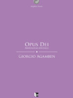 Opus Dei. Arheologia oficiului (Homo sacer II, 5)