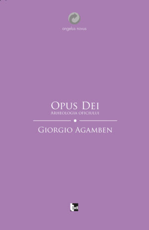 Opus Dei. Arheologia oficiului (Homo sacer II, 5)