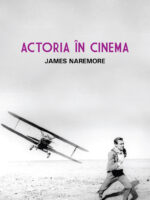 JAMES NAREMORE - Actoria în cinema