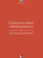 Domenico Losurdo - Contraistoria liberalismului