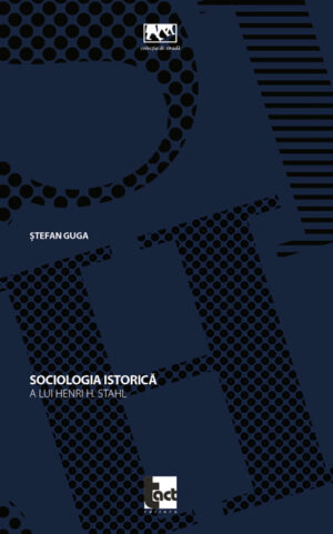 Sociologia istorică a lui Henri H. Stahl