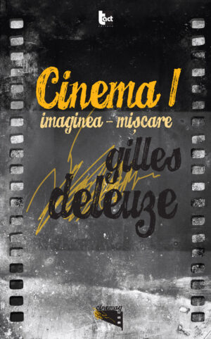 CINEMA 1. Imaginea-mişcare