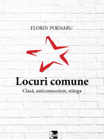 Locuri comune. Clasă, anticomunism, stânga