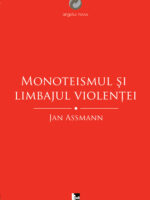 Monoteismul şi limbajul violenţei