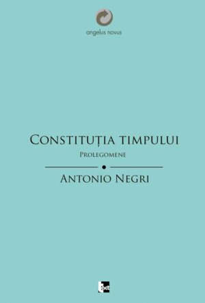 Constituţia timpului. Prolegomene. Orologii ale capitalului și eliberare comunistă