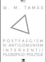 Postfascism și anticomunism.Intervenții filosofico-politice